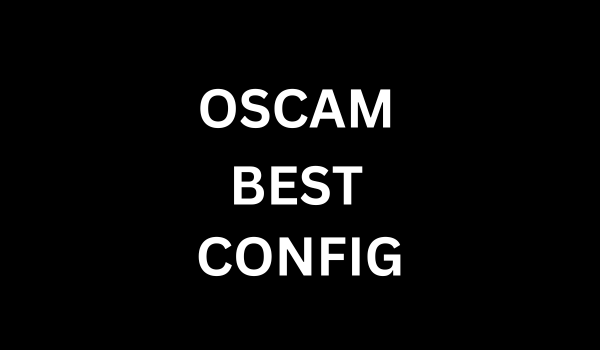 Oscam Best Configs