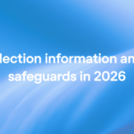 Election information and safeguards in 2026